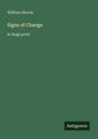 William Morris: Signs of Change, Buch