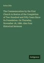 Rufus Ellis: The Commemoration by the First Church in Boston of the Completion of Two Hundred and Fifty Years Since its Foundation. On Thursday, November 18, 1880. Also Four Historical Sermons, Buch