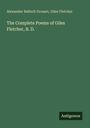 Oben: "Alexander Balloch Grosart, Giles Fletcher".  
Mitte: "The Complete Poems of Giles Fletcher, B. D."  
Unten rechts: Logo mit "Antigonos".  
Grüner Hintergrund.