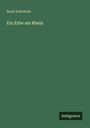 René Schickele: Ein Erbe am Rhein, Buch