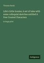 Thomas Hardy, "Life's Little Ironies" und "A Few Crusted Characters" in Großdruck. Unten rechts das Logo "Antigonos". Hintergrund grün.