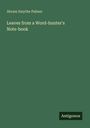 Abram Smythe Palmer, Leaves from a Word-hunter's Note-book. Grüner Hintergrund, Antigonos-Logo unten rechts.