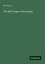 Text: "Bret Harte, The Bell Ringer of the Angels, Antigonos". Einfaches Cover, grüner Hintergrund.
