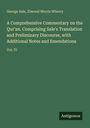 George Sale: A Comprehensive Commentary on the Qur'an. Comprising Sale's Translation and Preliminary Discourse, with Additional Notes and Emendations, Buch