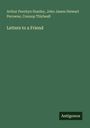 Arthur Penrhyn Stanley: Letters to a Friend, Buch