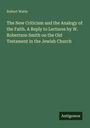 Buchtitel von Robert Watts: "The New Criticism and the Analogy of the Faith." Grüner Hintergrund, unten rechts "Antigonos".