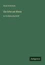 René Schickele: Ein Erbe am Rhein, Buch