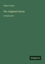 Text: "Gilbert Parker. The Judgment House. in large print. Antigonos." Grüner Hintergrund, minimalistisches Design.