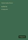 Text: "Charles Dudley Warner, As We Go, in large print". Grüner Hintergrund, unten rechts ein kleines "Antigonos"-Logo.