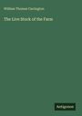 William Thomas Carrington: The Live Stock of the Farm, Buch