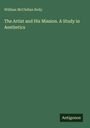 Text: "William McClellan Reily; The Artist and His Mission. A Study in Aesthetics. Antigonos." 
Grüner Hintergrund.