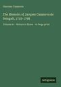 Giacomo Casanova: The Memoirs of Jacques Casanova de Seingalt, 1725-1798, Buch