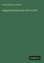 James Robinson Planché: Songs and Poems from 1819 to 1879, Buch