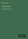 Text: "Rudolf Lindau, Liebsheiraten in Großdruckschrift". Unten ein kleines "Antigonos"-Logo auf dunkelgrünem Hintergrund.