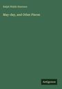 Titel: "May-day, and Other Pieces". Autor: Ralph Waldo Emerson. Grüner Hintergrund, unten Logo "Antigonos".