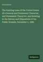 Oben "Anonymous". Text: "The Existing Laws of the United States... December 1, 1880". Unten "Antigonos". Hintergrund: dunkelgrün.
