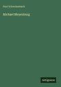 Paul Schreckenbach: Michael Meyenburg, Buch