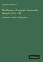 Giacomo Casanova: The Memoirs of Jacques Casanova de Seingalt, 1725-1798. Volume 6a - Spain - in large print. Antigonos.