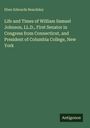 Text: "Life and Times of William Samuel Johnson, LL.D., First Senator in Congress from Connecticut, and President...". Grün.