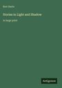 Links steht der Text: "Bret Harte, Stories in Light and Shadow, in large print." Unten rechts kleines Logo: "Antigonos". Grüner Hintergrund.