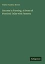 "Success in Farming. A Series of Practical Talks with Farmers" von Waldo Franklin Brown steht auf grünem Hintergrund. "Antigonos" ist unten rechts.