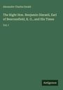 Alexander Charles Ewald: The Right Hon. Benjamin Disraeli, Earl of Beaconsfield, K.G., and His Times. Vol. I. Unten "Antigonos".