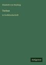 Oben steht "Elisabeth von Heyking", darunter "Tschun", gefolgt von "in Großdruckschrift". Unten das Logo "Antigonos".