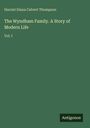 Text: Harriet Diana Calvert Thompson; The Wyndham Family. A Story of Modern Life; Vol. I; Antigonos. Grüner Hintergrund.