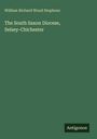William Richard Wood Stephens: The South Saxon Diocese, Selsey-Chichester, Buch