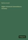 Der Text zeigt den Titel "Higher Schools & Universities in Germany" von Matthew Arnold auf dunkelgrünem Hintergrund.
