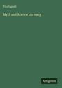Titel: "Myth and Science. An essay", Autor: Tito Vignoli, grüner Hintergrund.