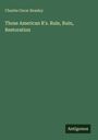 Text: "Charles Oscar Beasley. Those American R's. Rule, Ruin, Restoration. Antigonos" auf grünem Hintergrund.