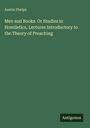 „Men and Books. Or Studies in Homiletics, Lectures Introductory to the Theory of Preaching“ von Austin Phelps. Grün. Antigonos Logo.