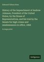 Edmund Gibson Ross, History of the Impeachment of Andrew Johnson, 1868, in large print. Unten rechts: Antigonos. 