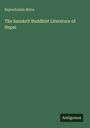 Rajendralala Mitra: The Sanskrit Buddhist Literature of Nepal, Buch