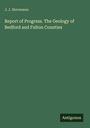 "J. J. Stevenson. Report of Progress. The Geology of Bedford and Fulton Counties." Grüner Hintergrund, unten rechts "Antigonos".