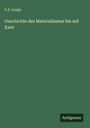 „F.A. Lange: Geschichte des Materialismus bis auf Kant“. Unten rechts steht „Antigonos“. Grüner Hintergrund.