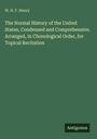 W. H. F. Henry: The Normal History of the United States, Condensed and Comprehensive. Arranged, in Chonological Order, for Topical Recitation, Buch