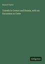 "Travels in Greece and Russia, with an Excursion to Crete" von Bayard Taylor. Grüner Hintergrund, unten steht "Antigonos".
