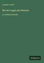 Joseph Conrad, "Mit den Augen des Westens", in Großdruckschrift. Unten rechts ein kleines Logo mit "Antigonos". Einfaches Design.