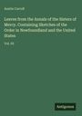 Oben steht "Austin Carroll". Der Titel ist "Leaves from the Annals of the Sisters of Mercy...". Unten rechts ist "Antigonos".
