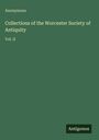 "Anonymous. Collections of the Worcester Society of Antiquity. Vol. II. Antigonos." 
Grüner Hintergrund.