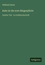 Willibald Alexis: "Ruhe ist die erste Bürgerpflicht", Zweiter Teil, Großdruckschrift. Unten rechts: "Antigonos". Hintergrund in Dunkelgrün.