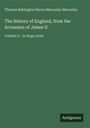 Thomas Babington Baron Macaulay Macaulay: The History of England, Volume 3 - in large print. Unten rechts ein Logo mit "Antigonos".
