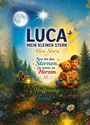 Text: "LUCA MEIN KLEINER STERN Alice Stern Fern bei den Sternen, für immer im Herzen. Hoffnung. Trost. Liebe." 

Illustration: Ein Kind mit Teddybär und Sternen.