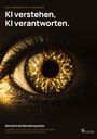 „KI verstehen, KI verantworten.“ Ein menschliches Auge mit leuchtendem, goldenen Muster in der Iris. Logo unten rechts.