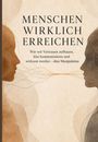 "Menschen wirklich erreichen. Wie wir Vertrauen aufbauen, klar kommunizieren und wirksam werden – ohne Manipulation." Zwei abstrahierte Gesichter.