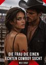 „DIE FRAU DIE EINEN ECHTEN COWBOY SUCHT“ steht unter einem Bild eines Paares im Regen; der Mann trägt einen Cowboyhut.