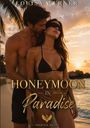 Buchtitel: "Honeymoon in Paradise" von Louisa Werner. Ein Paar am Strand in inniger Umarmung bei Sonnenuntergang.