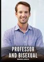 Text: "PROFESSOR AND BISEXUAL" und "MANUEL GARCÍA". Ein Mann in kariertem Hemd, lächelt, Arme verschränkt.